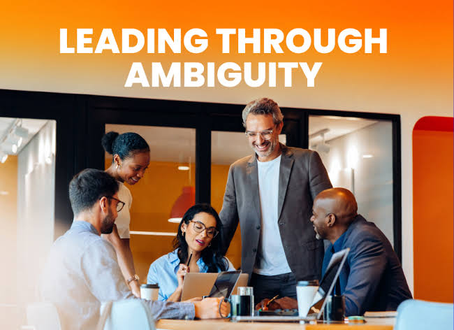 leading through ambiguity